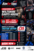 Aimfortops Wiltshire Darts House coaching 21st to 27th September, £35 Monday taster and coaching hours